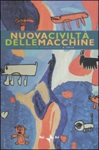Nuova civilt&agrave; delle macchine