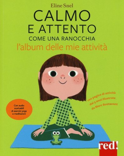 Calmo e attento come una ranocchia. L'album delle mie attivit&agrave;