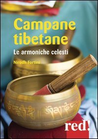 Campane tibetane. Le armoniche celesti. CD Audio