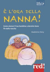 &Egrave; l'ora della nanna! Come aiutare il tuo bambino a dormire bene fin dalla nascita