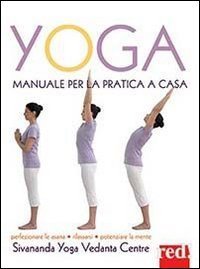 Yoga. Manuale per la pratica a casa