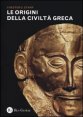 Le origini della civilt&agrave; greca