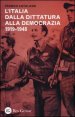 L'Italia dalla dittatura alla democrazia - 1919-1948. Vol. 2