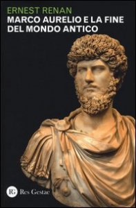 Marco Aurelio e la fine del mondo antico