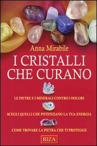 I cristalli che curano