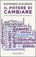 Il potere di cambiare - Come sviluppare la leadership personale
