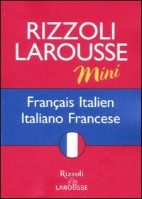 Dizionario Larousse mini fran&ccedil;ais-italien, italiano-francese