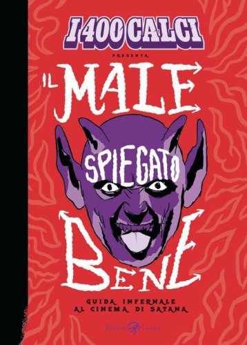 I 400 calci presenta Il male spiegato bene. Guida infernale al cinema di Satana