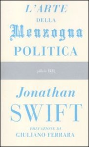 L'arte della menzogna politica e altri scritti