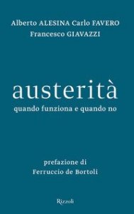 Austerit&agrave;. Quando funziona e quando no