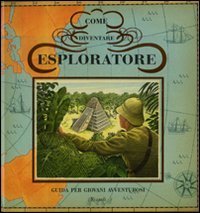 Come diventare esploratore - Libro pop-up
