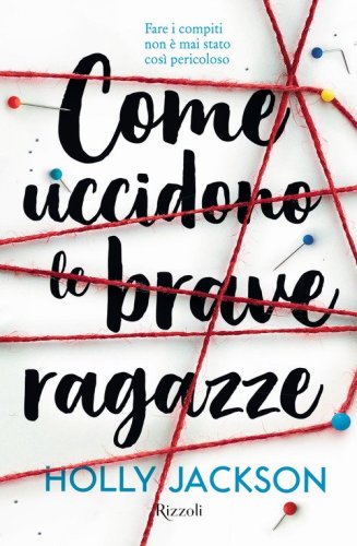 Come uccidono le brave ragazze