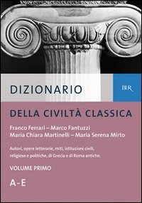 Dizionario della civilt&agrave; classica