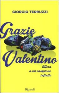 Grazie Valentino. Lettera a un campione infinito