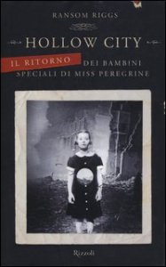 Hollow City. Il ritorno dei bambini speciali di Miss Peregrine