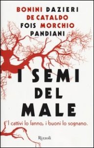I semi del male