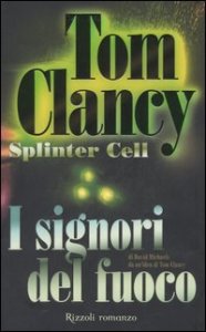 I signori del fuoco - Splinter Cell