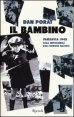 Il bambino - Varsavia 1943. Fuga impossibile dall'orrore nazista