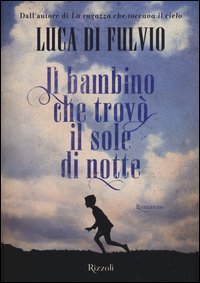 Il bambino che trov&ograve; il sole di notte