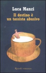 Il destino &egrave; un tassista abusivo