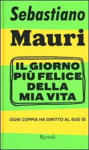 Il giorno pi&ugrave; felice della mia vita. Ogni coppia ha diritto al suo s&igrave;