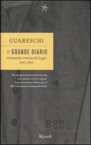 Il grande diario - Giovannino cronista del Lager (1943-1945)