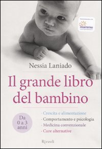 Il grande libro del bambino - Da 0 a 3 anni