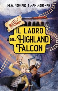 Il ladro dell'Highland Falcon. Misteri in treno