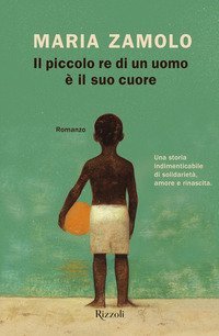 Il piccolo re di un uomo &egrave; il suo cuore