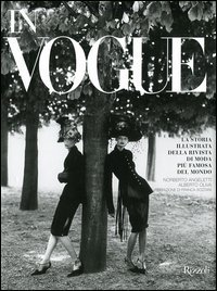 In Vogue. La storia illustrata della rivista di moda pi&ugrave; famosa del mondo