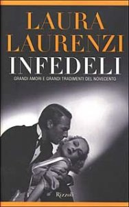 Infedeli - Grandi amori e grandi tradimenti del Novecento