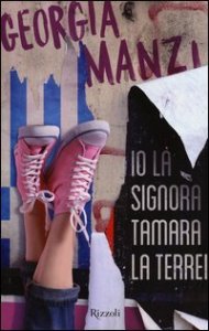 Io la signora Tamara la terrei