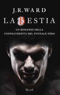 La bestia.  La confraternita del pugnale nero
