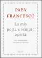 La mia porta &egrave; sempre aperta. Un conversazione con Antonio Spadaro