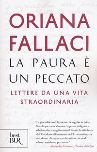La paura &egrave; un peccato. Lettere da una vita straordinaria