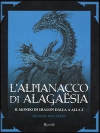 L'almanacco di Alaga&euml;sia. Il mondo di Eragon dalla A alla Z