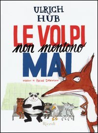 Le volpi non mentono mai