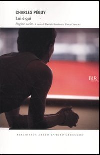 Lui &egrave; qui. Pagine scelte