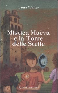 Mistica Ma&euml;va e la torre delle stelle