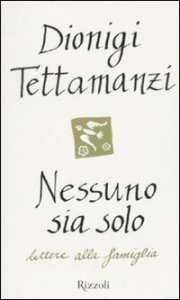 Nessuno sia solo - Lettere alla famiglia