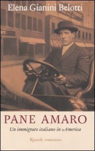 Pane amaro - Un immigrato italiano in America