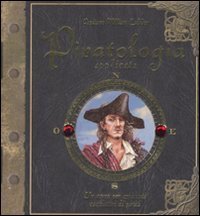 Piratologia applicata. Un corso per aspiranti cacciatori di pirati. Con adesivi