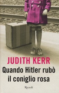 Quando Hitler rub&ograve; il coniglio rosa