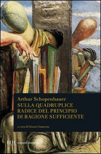 Sulla quadruplice radice del principio di ragione sufficiente