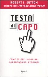 Testa di capo - Come essere i migliori imparando dai peggiori