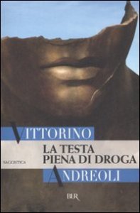 La testa piena di droga