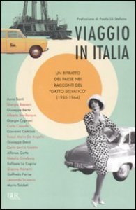 Viaggio in Italia. Un ritratto del paese nei racconti del &laquo;Gatto selvatico&raquo; (1955-1964)