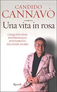 Una vita in rosa. Cinquant'anni di personaggi, avvenimenti, incontri, storie