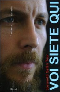 Voi siete qui - Jovanotti safari tour