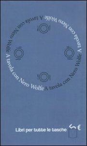A tavola con Nero Wolfe